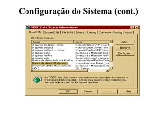 Configuração do Sistema (cont.) 