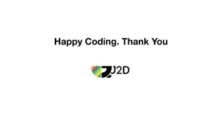 Happy Coding. Thank You
 