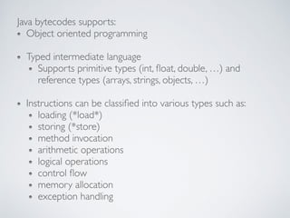 public static void
main(java.lang.String[]);
descriptor: ??
flags: ??, ??
Code:
stack=??, locals=??, args_size=??
Pop
Quiz
public static void main(String []args) {
int a = 1, b = 2, c = 3, d = 4, e = 5, f = 6;
int r = (a - (b / c)) + ((d % e) * f);
System.out.println("" + r);
}
 
