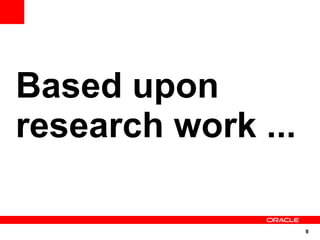 Based upon
research work ...

                    9
 