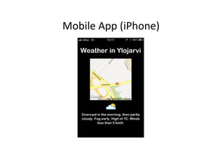 Mobile 
App 
(iPhone) 
 