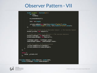 Observer Pattern - VII
 