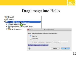 Drag image into Hello




                        30
 