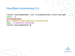 CloudStack cloudmonkey CLI
 