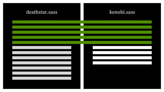 deathstar.sass kenobi.sass
 