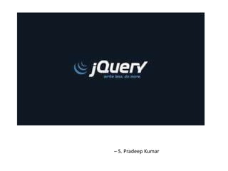 – S. Pradeep Kumar 