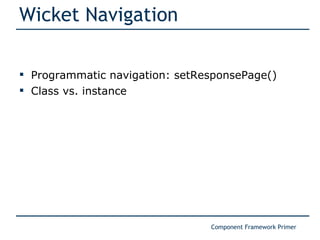 Wicket Navigation Programmatic navigation: setResponsePage() Class vs. instance  