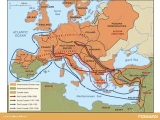 MAP 16.2 Crusades Create New Conflicts andMAP 16.2 Crusades Create New Conflicts and
Connections, 1095–1300Connections, 1095–1300
 