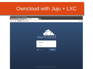 Owncloud with Juju + LXC
 