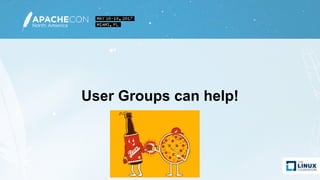 User Groups can help!
 
