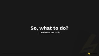 WordPress Performance by Thomas Audunhus @ Oslo WordPress Meetup
So, what to do?
…and what not to do
 