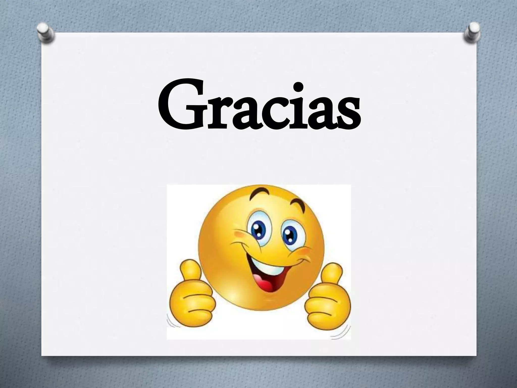 Gracias
 