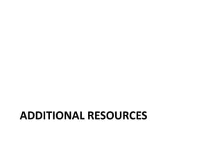 ADDITIONAL RESOURCES
 