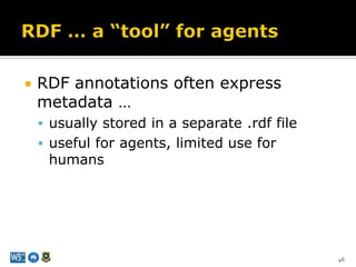 Open Public Sector Information - Draft principles -  Open access to informationFreeBased on open standardsEasily discoverableUnderstandableMachine-readableFreely reusable and transformableRobust information asset management frameworksadequately describing information assets using appropriate metadatadocumenting known limitations on data quality and caveats on data usepreserving the agency's information assets for appropriate periods of time43Haller, Groza - Get on the Linked Data Web! (Meta 2011)RDF – Semantic DataLive URIS + Linking enabledQualityAvailabilityPreservation