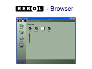 - Browser
 