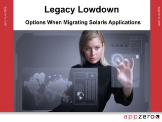 Legacy LowdownOptions When Migrating Solaris Applications