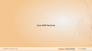 Core AWS Services
 