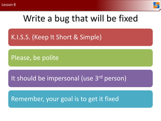 Lesson 8Write a bug that will be fixed