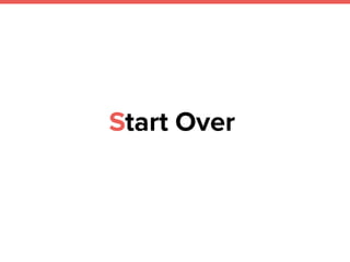 Start Over
 