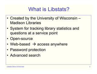 Libstats: Demo and Overview