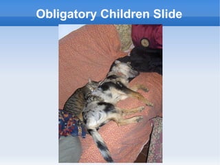 Obligatory Children Slide 