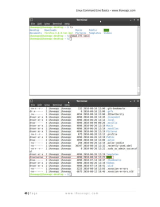 Linux Command Line Basics – www.ihaveapc.com
40 | P a g e w w w . i h a v e a p c . c o m
 
