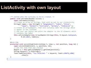 ListActivity with own layout
 