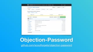 Objection-Password
github.com/scoutforpets/objection-password
 