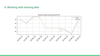 5- Working with missing data
 