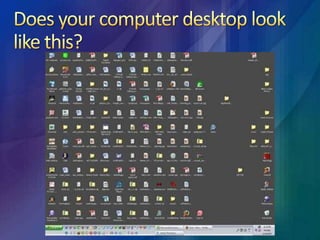 Does your computer desktop look like this?