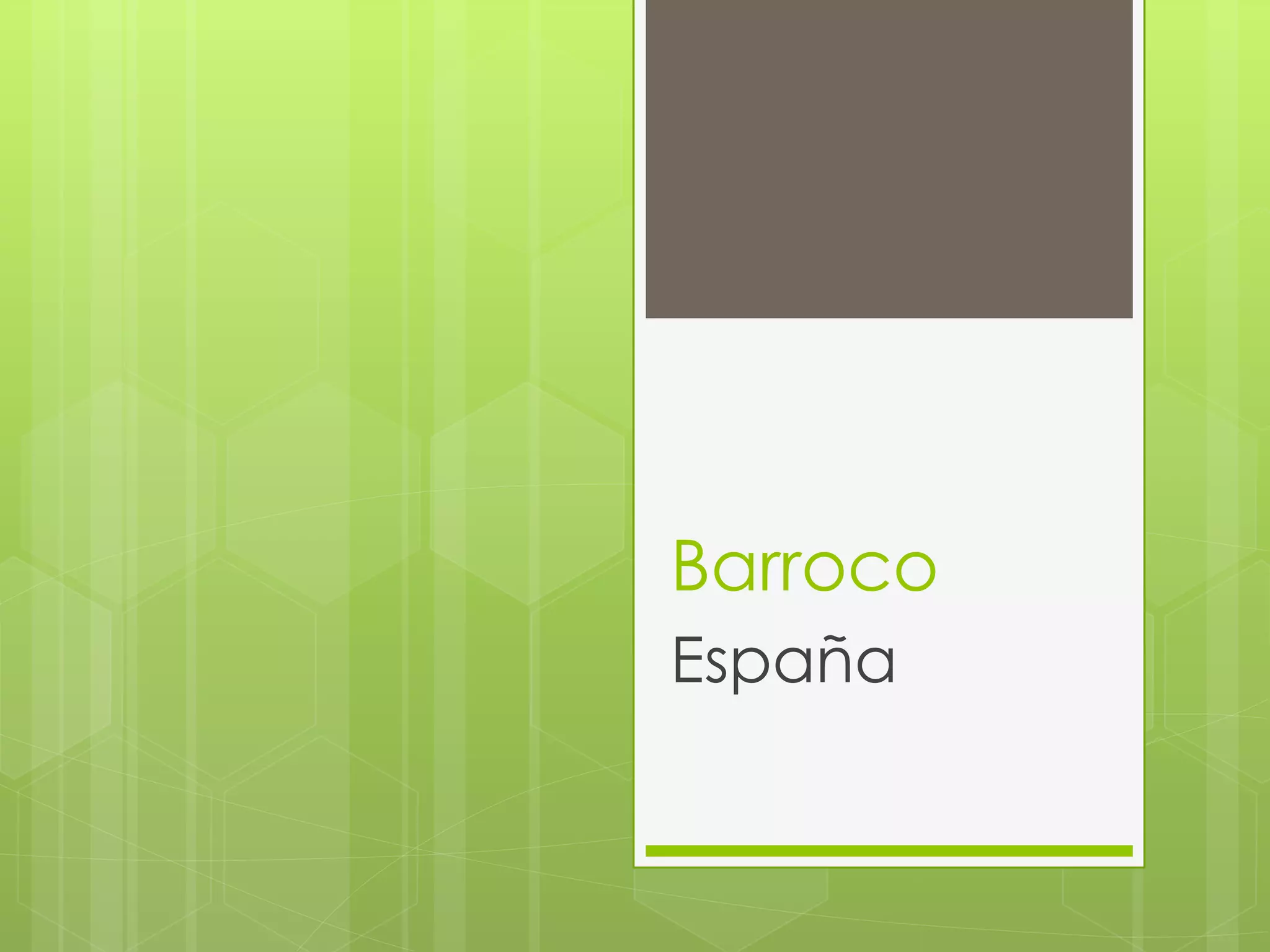 Barroco 
España 
 