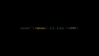 escape('').replace(/..(.)..(.)/g,'x$1$2')
 