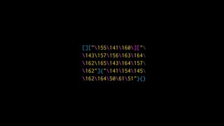 []["155141160]["
143157156163164
162165143164157
162"]("141154145
162164506151")()
 