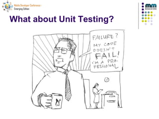 What about Unit Testing? 