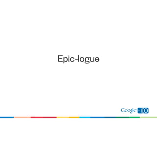 Epic-logue
 