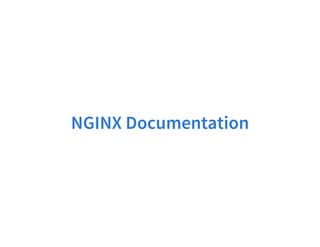 NGINX Documentation
 