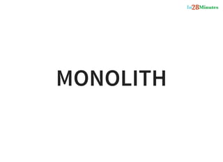 MONOLITH
 