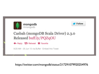 https://twitter.com/mongodb/status/217291079920254976
 