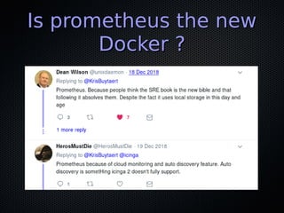 Is prometheus the newIs prometheus the new
Docker ?Docker ?
 