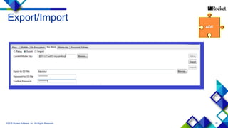 26
Export/Import
©2015 Rocket Software, Inc. All Rights Reserved.
 