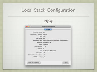 Local Stack Configuration

          MySql
 