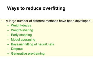Ways to reduce overfitting
 