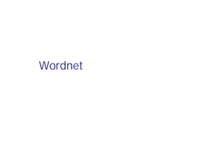 Wordnet
 