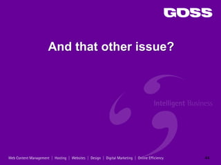 And that other issue?




                        44
 