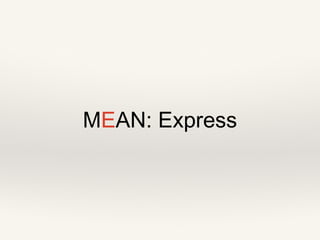 MEAN: Express

 