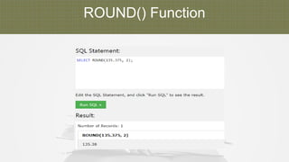 ROUND() Function
 