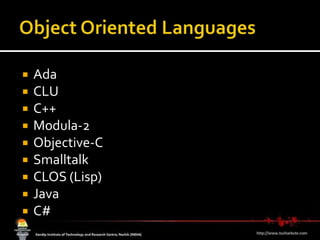 Object Oriented LanguagesAdaCLUC++Modula-2Objective-CSmalltalkCLOS (Lisp)Java C#