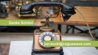 43© 2017 Rogue Wave Software, Inc. All Rights Reserved.
Danke Schön!
jan.burkl@roguewave.com
 