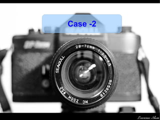 Case -2 