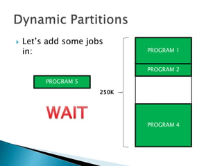  Let’s add some
programs in: PROGRAM 1
PROGRAM 2
250K
PROGRAM 4
PROGRAM 5
 